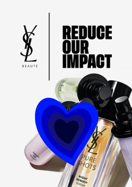 Image featuring YSL Beaute logo and bottles of skincare products against a light background, accompanied by the text "Reduce Our Impact" and a blue heart graphic.